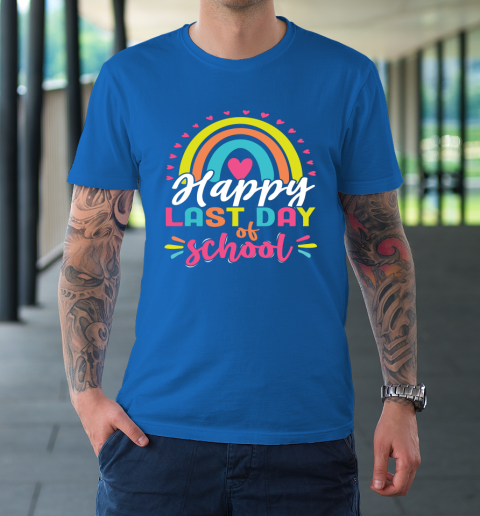 Happy Last Day of School Teacher Student Graduation T-Shirt 7