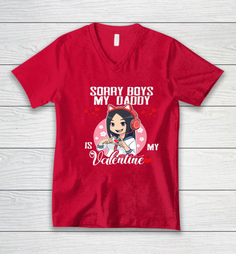 Sorry Boys My Daddy Is My Valentine Girls Valentines Day V-Neck T-Shirt 5
