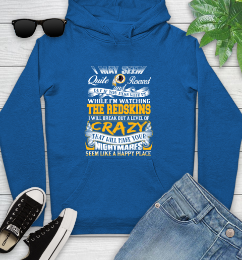 Washington Redskins NFL Football Don't Mess With Me While I'm Watching My Team Youth Hoodie 11