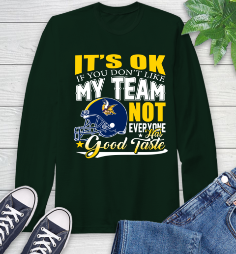 New England Patriots NFL Football You Don't Like My Team Not Everyone Has Good Taste (2) Long Sleeve T-Shirt 7