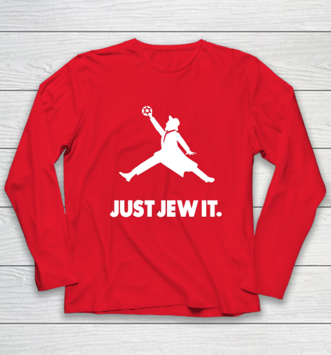 Just Jew It Jewish Long Sleeve T-Shirt 6