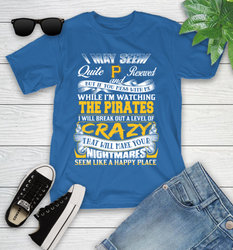 Pittsburgh Pirates MLB Baseball Don't Mess With Me While I'm Watching My Team Youth T-Shirt 12