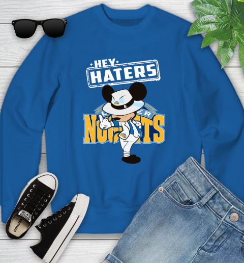 NBA Hey Haters Mickey Basketball Sports Denver Nuggets Youth Sweatshirt 7