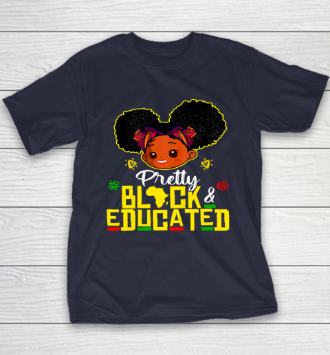 Black Girl, Women Shirt Pretty Black Educated Black Princess Girl Kids Juneteenth Youth T-Shirt 2