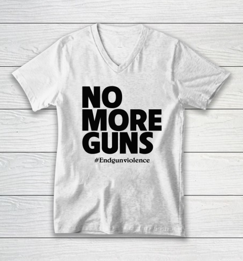 End Gun Violence Shirt No More Guns V-Neck T-Shirt