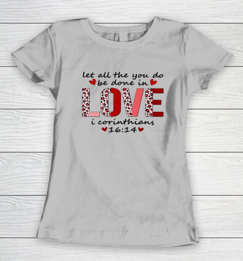Leopard You Do Be Done In Love Christian Valentine Women's T-Shirt 3