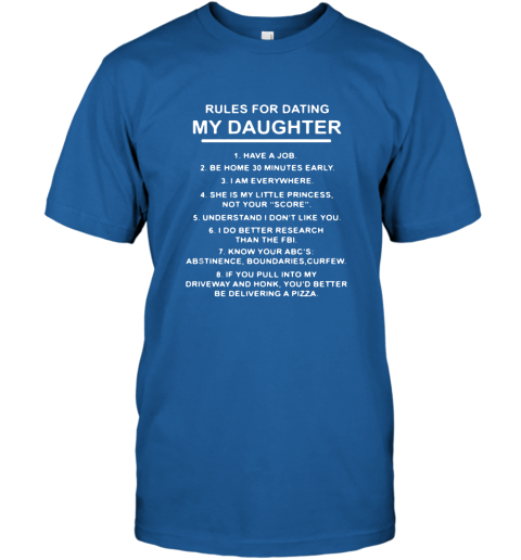 Rules for dating my daughter shirt T-Shirt – Ateelove