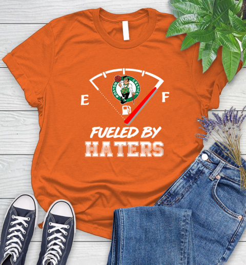 Boston Celtics NBA Basketball Fueled By Haters Sports Women's T-Shirt 3