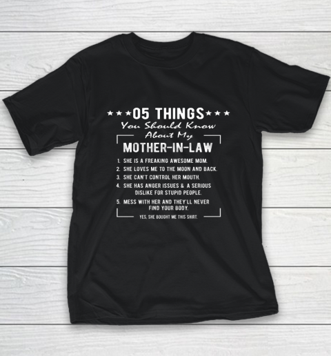 5 Things You Should Know About My Mother In Law Funny Youth T-Shirt
