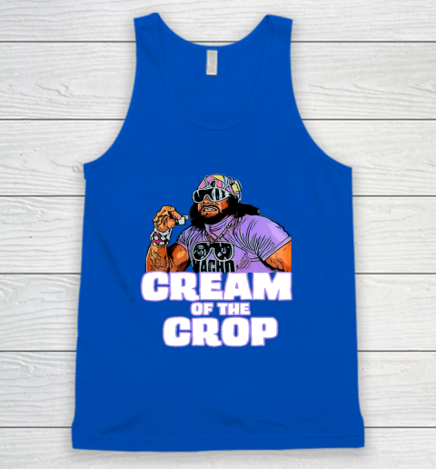 Macho Man Cream Of The Crop Funny Meme WWE Tank Top 3