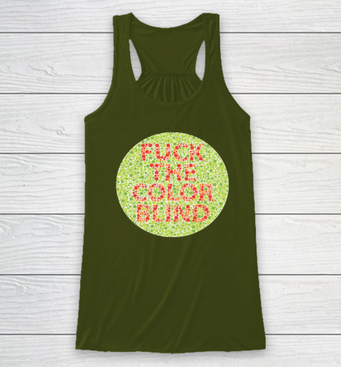 Fuck The Color Blind Funny Racerback Tank 2