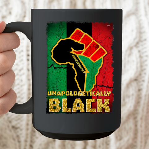 Black Girl, Women Shirt Unapologetically Dope Juneteenth African American Black Ceramic Mug 15oz