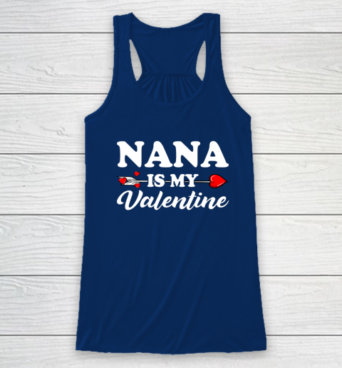 Funny Nana Is My Valentine Matching Family Heart Couples Racerback Tank 11