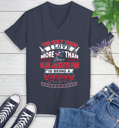 NHL The Only Thing I Love More Than Being A Columbus Blue Jackets Fan Is Being A Papa Hockey Women's V-Neck T-Shirt 12