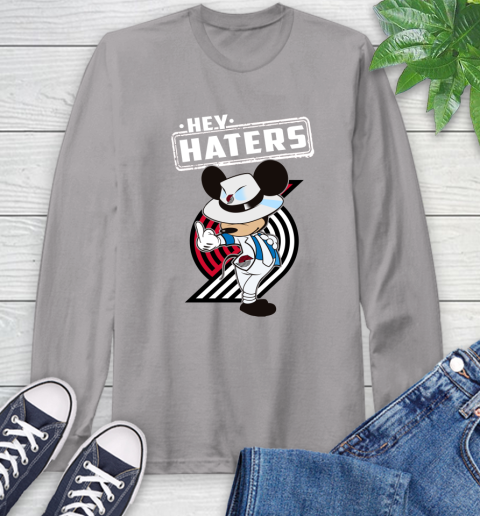 NBA Hey Haters Mickey Basketball Sports Portland Trail Blazers Long Sleeve T-Shirt 6