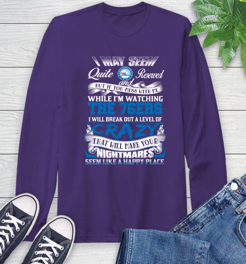 Philadelphia 76ers NBA Basketball Don't Mess With Me While I'm Watching My Team Long Sleeve T-Shirt 5