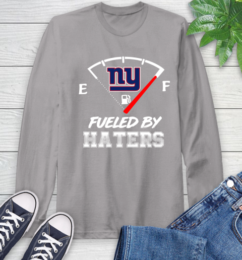 New York Giants NFL Football Fueled By Haters Sports Long Sleeve T-Shirt 6