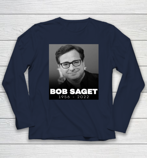 Bob Saget 1956 2022 Long Sleeve T-Shirt 2
