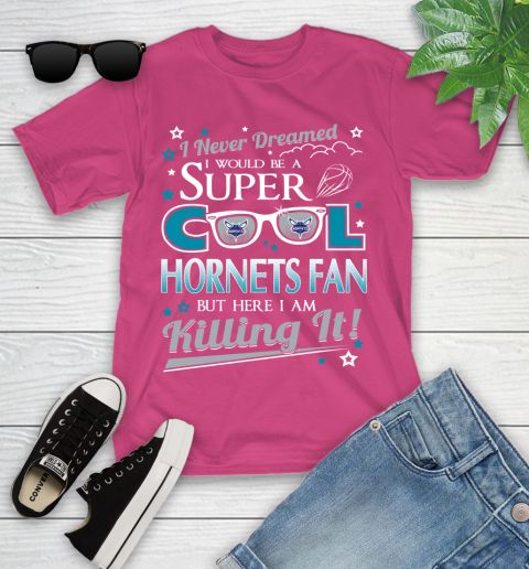Charlotte Hornets NBA Basketball I Never Dreamed I Would Be Super Cool Fan Youth T-Shirt - Image 12