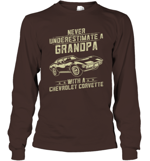 Chevrolet Corvette Lover Gift  Never Underestimate A Grandpa Old Man With Vintage Awesome Cars Long Sleeve