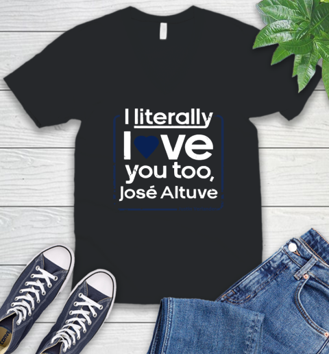 I literally love Jose Altuve Shirt V-Neck T-Shirt