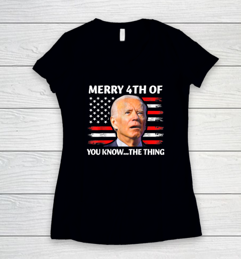 Funny Biden Confused Merry Happy 4th of You Know...The Thing Women's V-Neck T-Shirt