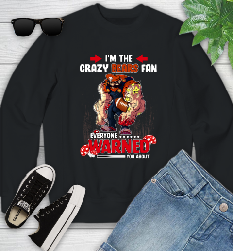 Chicago Bears NFL Football Mario I'm The Crazy Fan Everyone Warned You About Youth Sweatshirt