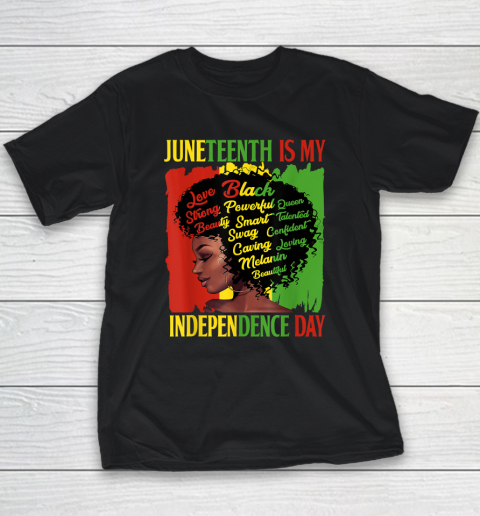 Juneteenth Is My Independence Day Black Women Youth T-Shirt