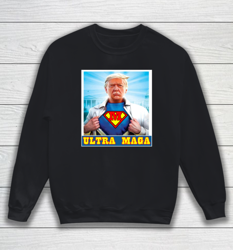 Ultra Maga Trump Superman Sweatshirt