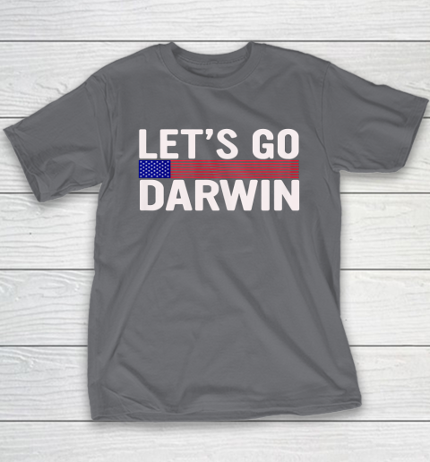 Lets Go Darwin Funny Sarcastic America Youth T-Shirt 6