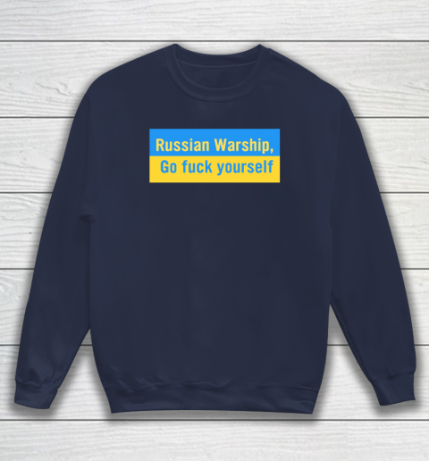 Russian Warship Go Fuck Yourself Shirt Sweatshirt 2