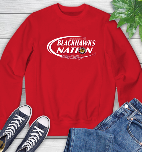 NHL A True Friend Of The Chicago Blackhawks Dilly Dilly Hockey Sports Sweatshirt 10
