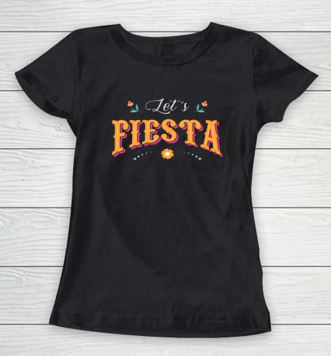 Cinco De Mayo Party Lets Fiesta Mexican Typography Women's T-Shirt