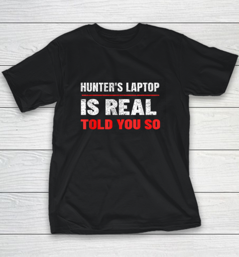 Hunter's Laptop Is Real Anti Joe Biden Authentic Youth T-Shirt