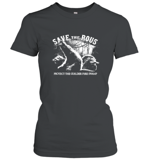 The Princess Bride Save the ROUS T shirt mt Women T-Shirt