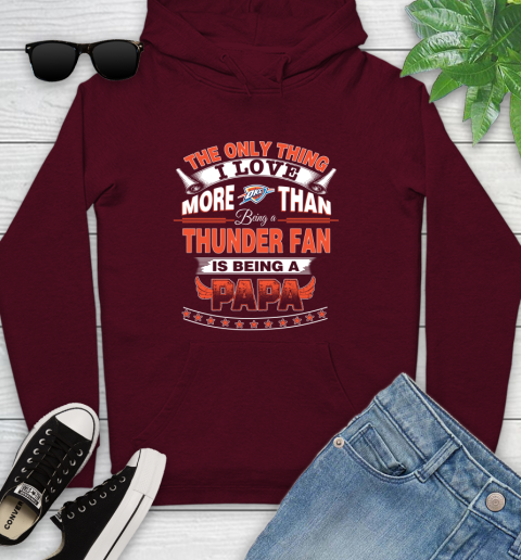 NBA The Only Thing I Love More Than Being A Oklahoma City Thunder Fan Is Being A Papa Basketball Youth Hoodie 7