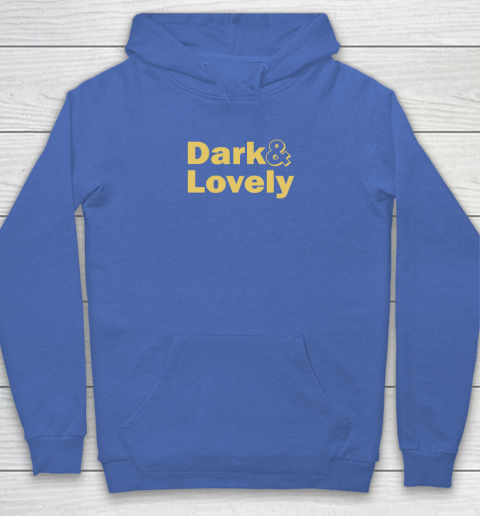 Dark And Lovely Hoodie 6