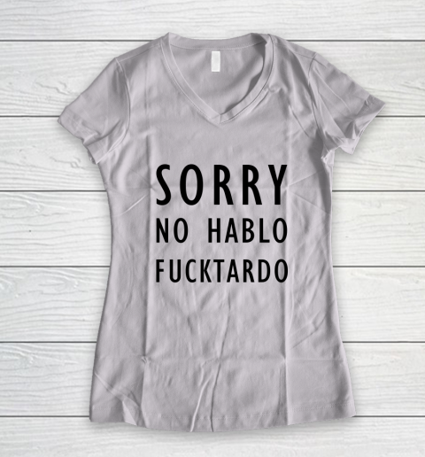 Sorry No Hablo Furtado Women's V-Neck T-Shirt