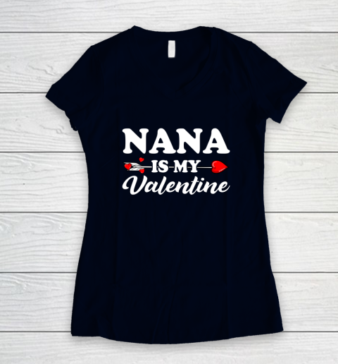 Funny Nana Is My Valentine Matching Family Heart Couples Women's V-Neck T-Shirt 9