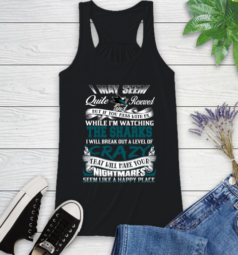 San Jose Sharks NHL Hockey Don't Mess With Me While I'm Watching My Team Racerback Tank