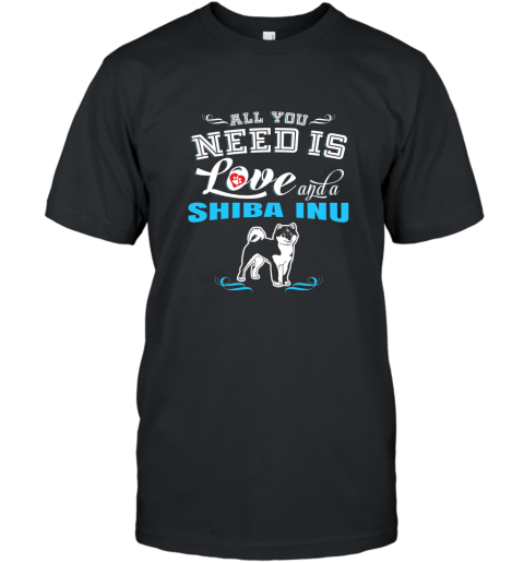 All You Need Is Love Shiba Inu T Shirt T-Shirt