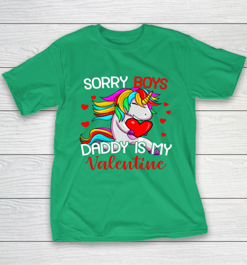 Sorry Boys Daddy Is My Valentine Unicorn Girls Valentine Youth T-Shirt 13