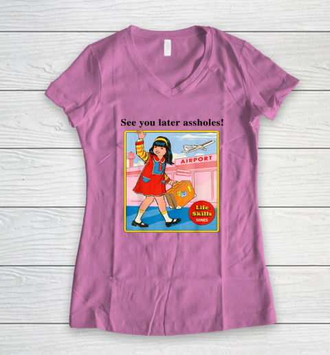 See You Later Assholes Steven Rhodes Poster Women's V-Neck T-Shirt 6