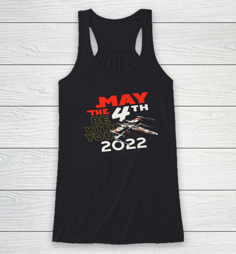 Star Wars May The 4th Be With You 2022 X Wing Racerback Tank