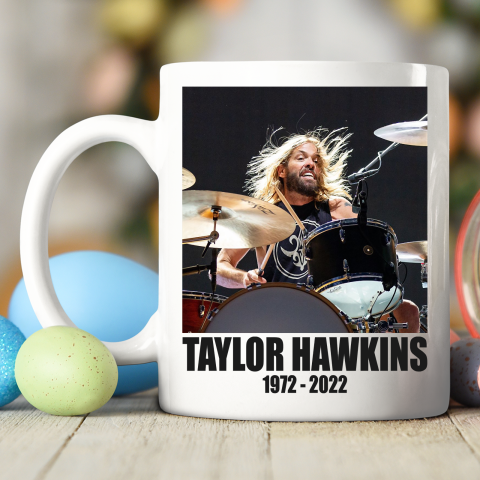Taylor Hawkins 1972  2022 Shirt RIP Foo Fighters Drummer Ceramic Mug 11oz 2