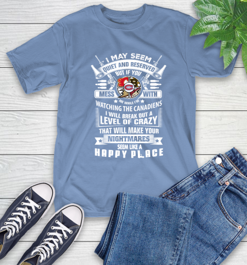 Montreal Canadiens NHL Hockey Don't Mess With Me While I'm Watching My Team Sports T-Shirt 12