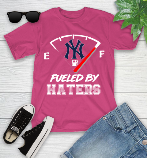 New York Yankees MLB Baseball Fueled By Haters Sports Youth T-Shirt 11