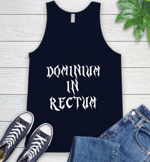 Dominium In Rectum Shirt Meaning Tank Top 2