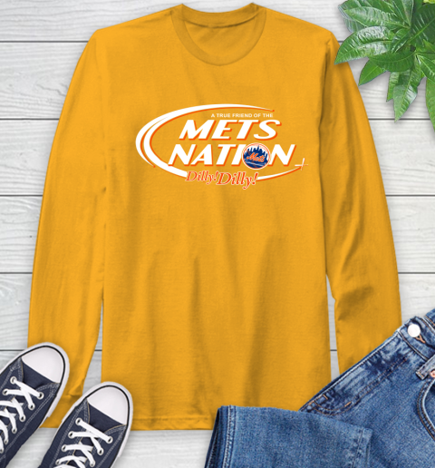 MLB A True Friend Of The New York Mets Dilly Dilly Baseball Sports Long Sleeve T-Shirt 2