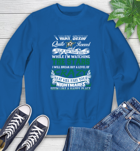 Dallas Stars NHL Hockey Don't Mess With Me While I'm Watching My Team Sweatshirt 9